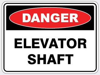 DANGER - ELEVATOR SHAFT SIGN