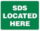 EMERGENCY - SDS LOCATED HERE SIGN