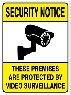 SECURITY NOTICE - THESE PREMISES ARE PROTECTED BY VIDEO SURVEILLANCE SIGN