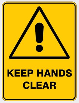 WARNING - KEEP HANDS CLEAR SIGN