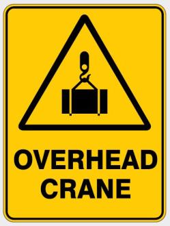 WARNING - OVERHEAD CRANE SIGN